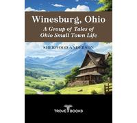 Winesburg, Ohio, A Group of Tales of Ohio Small Town Life