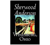 Winesburg, Ohio By Sherwood Anderson, Fiction, Classics, Literary
