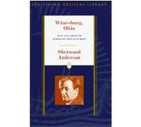 Winesburg, Ohio, The Viking Critical Library John H. Ferres, Sherwood Anderson (Auteur)