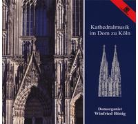 Winfried Bönig – Kathedralmusik im Dom zu Köln – CD – Harmonia Mundi