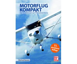 Winfried Kasser Motorflug kompakt: Das komplette Wissen zur Privatpilote (Relié)