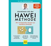 Winfried Keutha Abnehmen mit der HAWEI-Methode: Die revolutionäre Formel (Poche)