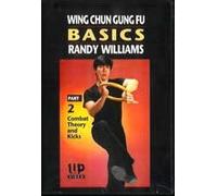 Wing Chun Gung Fu Basics Vol 2: Combat Theory and Kicks