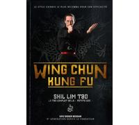 Wing Chun Kung Fu - Shil Lim Tao