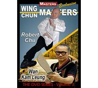 Wing Chun Masters Vol-3 with Robert Chu & Wan Kam Leung