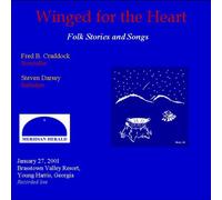 Winged for the Heart: Folk Stories and Songs 2001