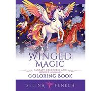 Winged Magic - Fantasy Creatures and Winged Animals Coloring Book