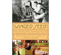 Winged Seed John E. Christian, Father of Purdue Bionucleonics and Devoted Steward of Frank Lloyd Wright’s Samara - Angie Klink - Purdue University Press - ebook (ePub) - Livre