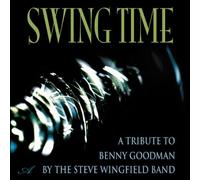 Steve Wingfield – Benny Goodman : King of Swing