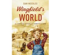Wingfield's World: The Complete Letters from Wingfield Farm