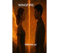 Wingfire: A Forbidden Romance. A Divided Planet. A Spark That Could Ignite a War