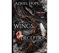 Wings and Deception: The Realms of Eschaton: Book 2