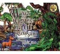 Wings And Whispers Tales Of Friendship
