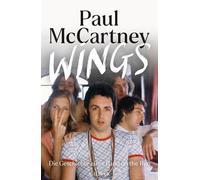 Wings Die Geschichte einer Band on the Run - Paul McCartney - C.H.Beck - ebook (ePub) - Livre