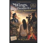 Wings, Dreams & a Golden Nomination: Bollywood Blockbuster Series