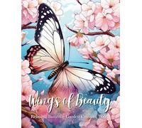 Wings of Beauty; Relaxing Butterfly Garden Coloring Book [8.50x11]: 50 Styles of Serenity: A Delightful Journey Through Butterfly Gardens