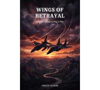 Wings of Betrayal: One Final Flight to Stop a War