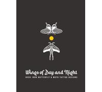 Wings of Day and Night: Over 1000 Butterfly & Moth Tattoo Designs