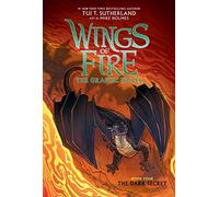 Wings of Fire: The Dark Secret: A Graphic Novel (Wings of Fire Graphic Novel #4) (Volume 4)