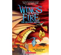 Wings of Fire: The Dragonet Prophecy: A Graphic Novel (Wings of Fire Graphic