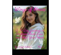 Wings of Grace: A 31-Day Journey to Embrace God’s Love and Heal Your Heart (Part 2).