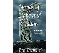 Wings of Light and Shadow (Exclusive Cover Art)