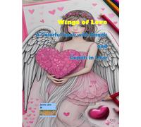 Wings Of Love A Colorful Journey With Angels And Cupids In Love: 50 Pages For Coloring