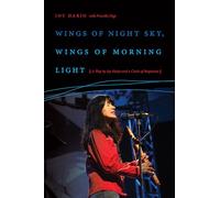 Wings of Night Sky, Wings of Morning Light: A Play by Joy Harjo and a Circle of Responses