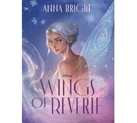 Wings of reverie - Anna Bright - Random House Libri - broché - Roman