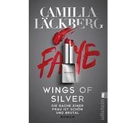 Wings of Silver. Die Rache einer Frau ist schön und brutal: Roman | Der neue Thriller der Königin der Rachegeschichten