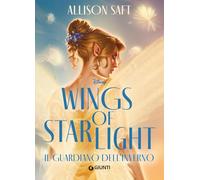 Wings of Starlight. Il guardiano dell'inverno