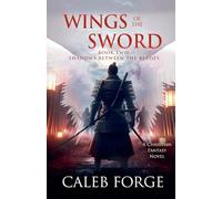 Wings of the Sword Book Two: Shadows Between the Blades