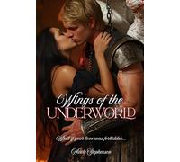 Wings of the Underworld: Angels of Hell Book 2: What would you do when your love is forbidden...