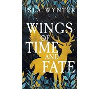Wings Of Time And Fate