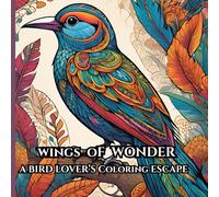 Wings of Wonder: A Bird lover's Coloring Escape: Adult Coloring book