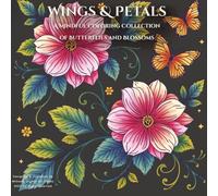 Wings & Petals: A Mindful Coloring Collection of Butterflies and Blossoms