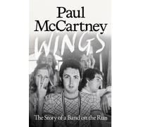 Wings The Story of a Band on the Run - Paul McCartney - Penguin - ebook (ePub) - Livre