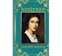 Winifred: An English Maiden in the Seventeenth Century