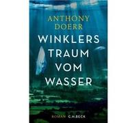 Winklers Traum vom Wasser | Anthony Doerr Anthony DoerrAnthony Doerr (Auteur)
