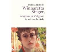 Winnaretta Singer, princesse de Polignac La mécène du siècle - David Gaillardon - Tallandier - ebook (ePub) - Biographie