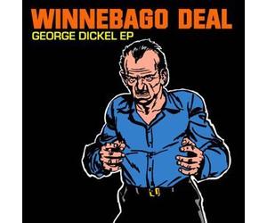 Winnebago Deal - George Dickel EP [Import]