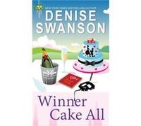 Winner Cake All by Denise Swanson Denise Swanson (Auteur)
