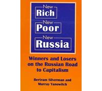 Winners And Losers On The Russian Road To Capitalism