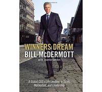 [(Winners Dream: Lessons from Corner Store to Corner Office)] [ By (author) Bill McDermott ] [October, 2014]