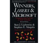 Winners, Losers & Microsoft Stanley J. Liebowitz, Stephen E. Margolis (Auteur)