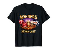 Winners Never Quit Gambling Funny Meme Gamble Humour Novelty T-Shirt