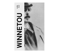Winnetou: Alle 4 Bände - Der Kampf für Gerechtigkeit und Frieden (Western-Klassiker)