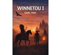 Winnetou I: Winnetou der Rote Gentleman