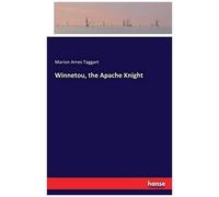Winnetou, The Apache Knight