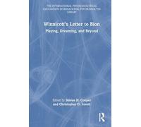 Winnicott’s Letter to Bion